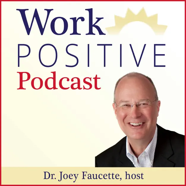 Work Positive Podcast