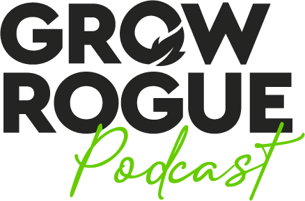 Grow Rogue Podcast